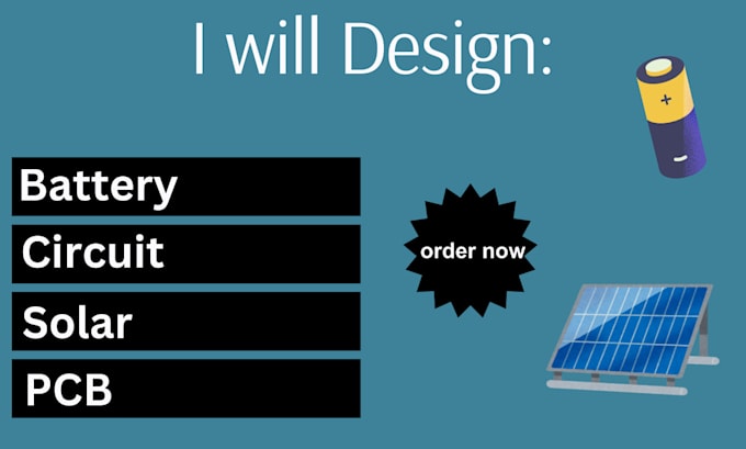 Gig Preview - Do battery design circuit design solar design pcb design