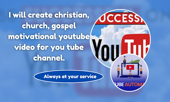 Gig Preview - Create christian, church, gospel motivational youtube video for you tube channel