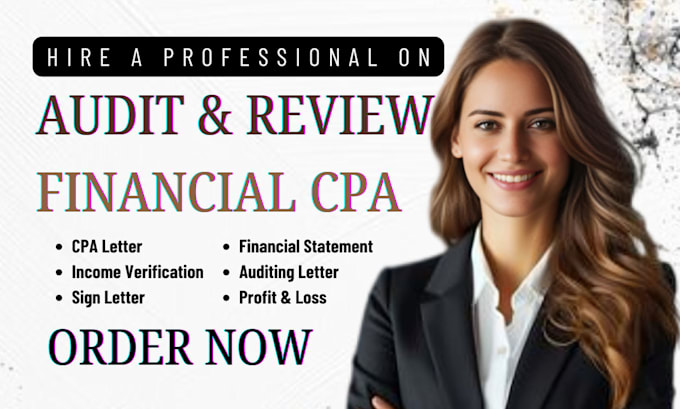 Gig Preview - Audit financial CPA, US CPA review and verification letter, CPA comfort letter