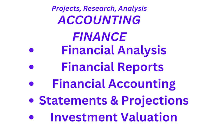 Gig Preview - Write report of financial analysis, finance, accounting tasks and assignment