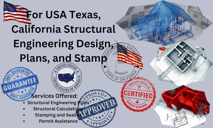 Gig Preview - Do usa texas, california structural engineering design, plans, and stamp