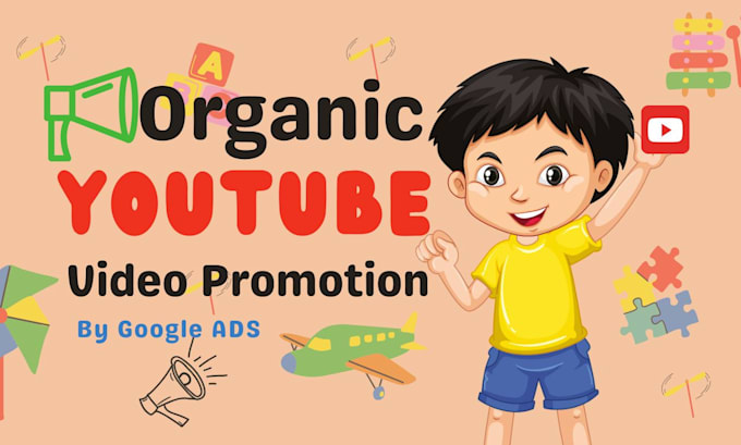 Gig Preview - Do the best organic youtube kids video promotion