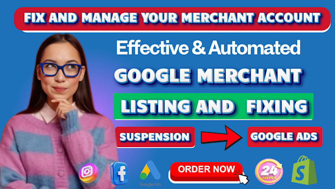 Gig Preview - Fix google merchant, misrepresentation, create merchant, setup shopping ads