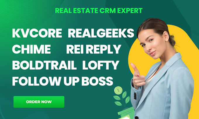 Gig Preview - Kvcore real geeks follow up boss boldtrail chime lofty kv core real estate CRM