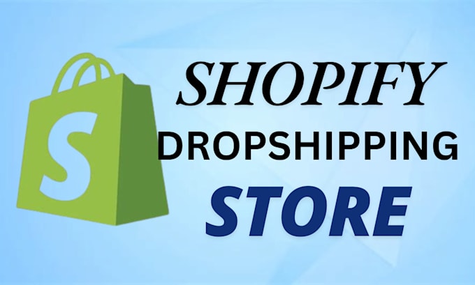 Gig Preview - Create shopify dropshipping store, shopify dropshipping