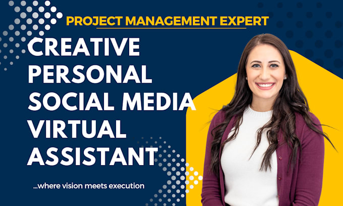 Gig Preview - Creative virtual assistant personal virtual assistant social media virtual assis