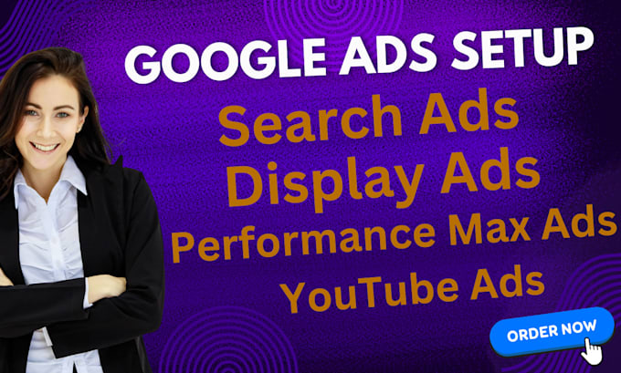 Gig Preview - Setup and optimize your google ads campaigns