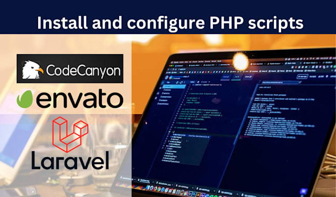 Gig Preview - Install and configure PHP scripts, codecanyon products, and laravel projects