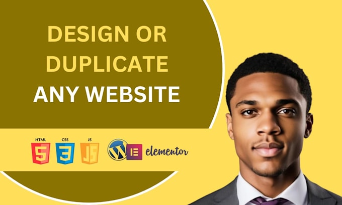 Gig Preview - Design duplicate or build any website of your choice