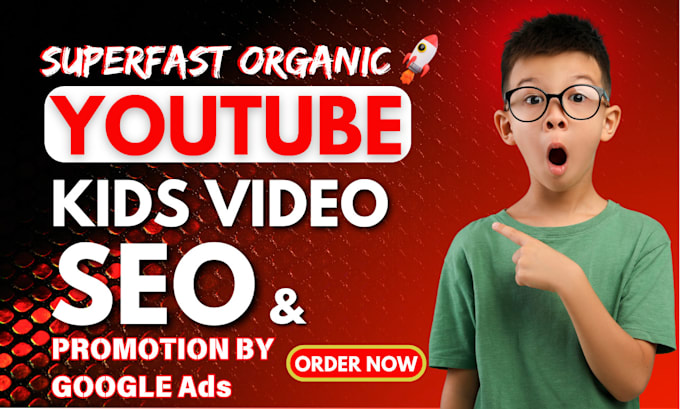 Gig Preview - Do superfast organic kids youtube video SEO and  promotion