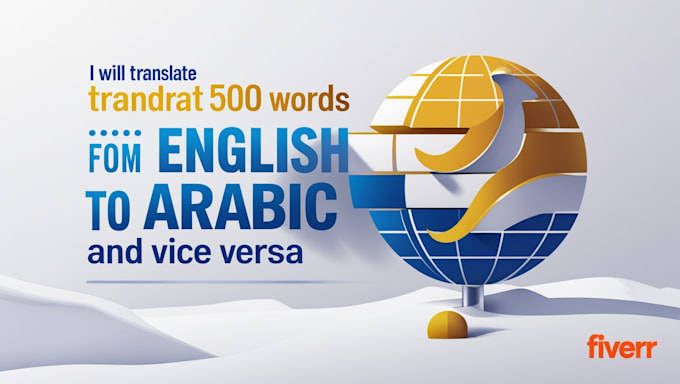 Gig Preview - Translate  english to arabic translation, arabic to english