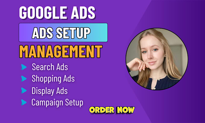 Gig Preview - Set up, manage and optimize your google adwords campaign