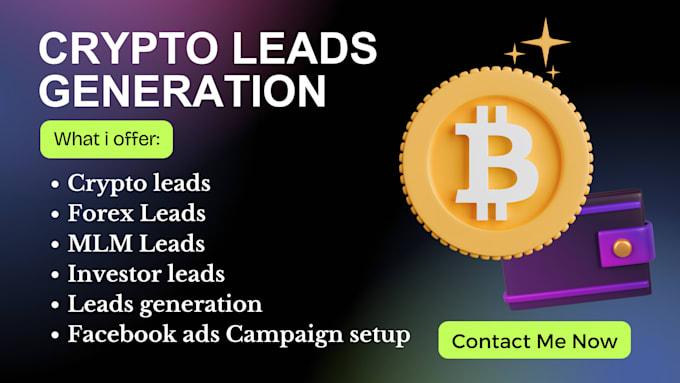 Gig Preview - Generate crypto leads, forex leads, MLM lead generation, investor leads