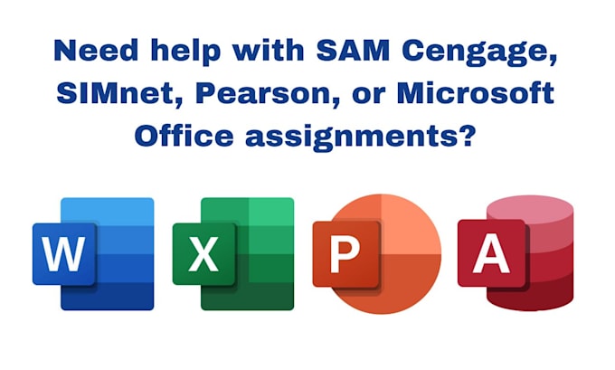 Gig Preview - Tutor for sam cengage, simnet, pearson, and microsoft office assignments