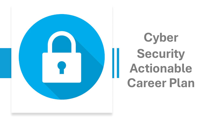 Gig Preview - Provide actionable cybersecurity career plan