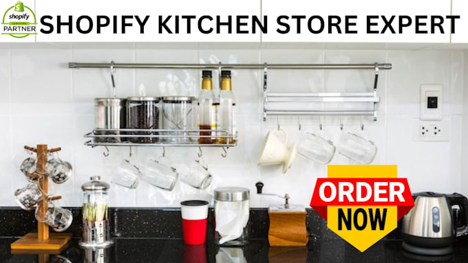 Gig Preview - Set up kitchen equipment accessories shopify store , kitchen appliances store