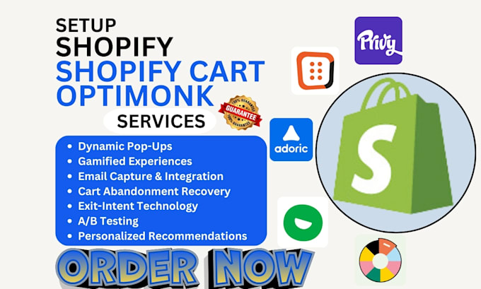 Gig Preview - Setup shopify cart optimonk privy woohoo poptin justuno adoric apps