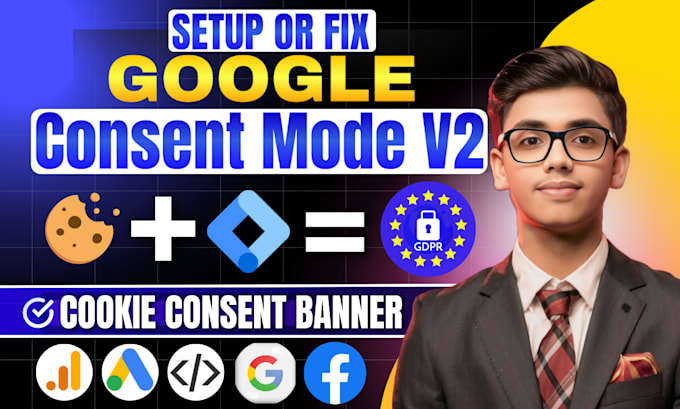 Gig Preview - Fix, setup cookie consent v2 banner, google ads consent mode v2 or ga4 with GTM