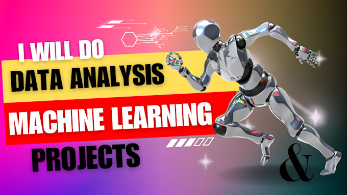 Gig Preview - Do data analysis and machine learning projects