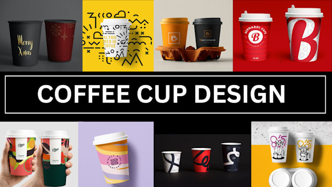 Gig Preview - Design coffee cup and paper cup for you