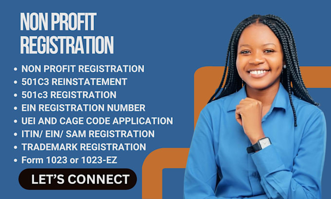 Gig Preview - Non profit registration, 501c3 reinstate, uei, cage code, sba, form 1023, ein