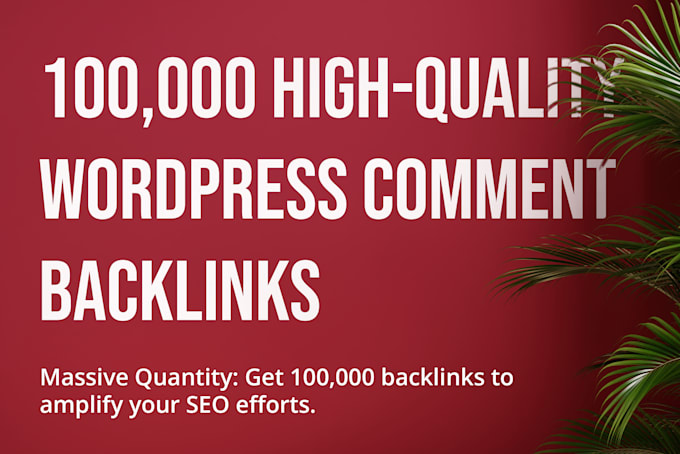 Gig Preview - Provide 100k high quality comment backlinks for your website