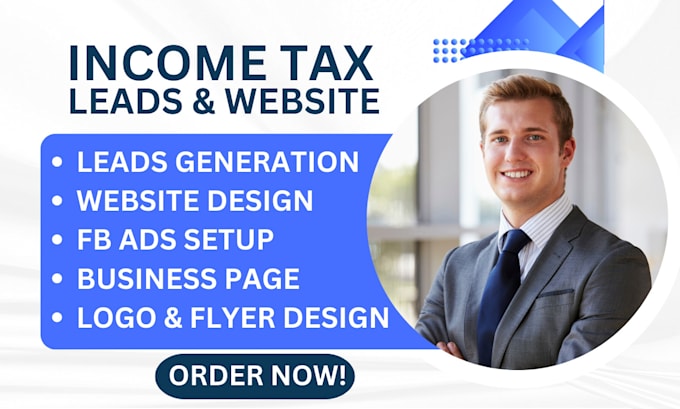 Gig Preview - Generate income tax leads and design income tax website ,