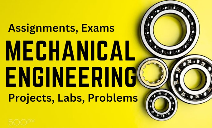 Gig Preview - Do mechanical engineering labs, problems, projects, and assessments