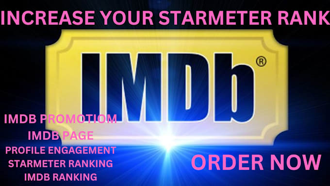 Gig Preview - Promote your imdb profile imdb page imdb link to increase starmeter ranking