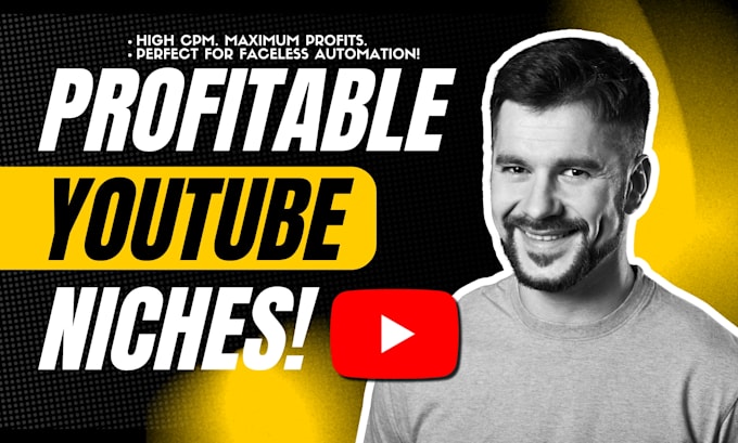 Bestseller - give you profitable and high CPM faceless niches for youtube automation