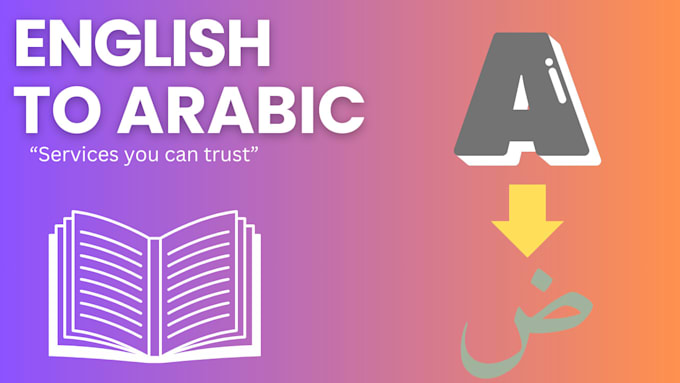 Gig Preview - Provide flawless english to arabic translation services