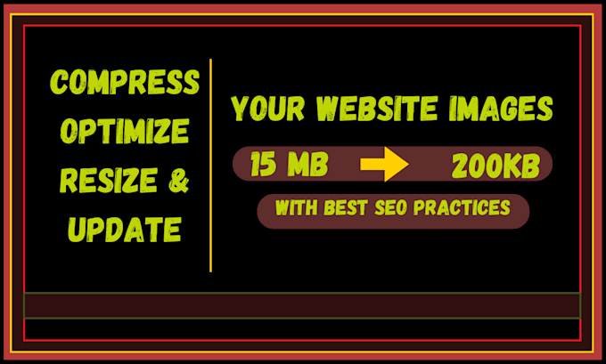 Gig Preview - Compress, optimize, resize and upscale your website images