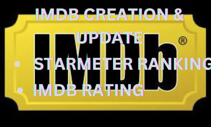 Bestseller - create promote your imdb profile improve starmeter ranking increase movie rating