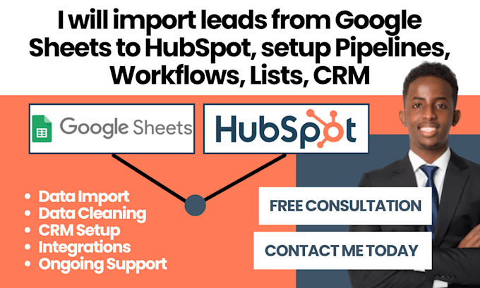 Gig Preview - Import leads from google sheets to hubspot, setup pipelines workflows lists crm