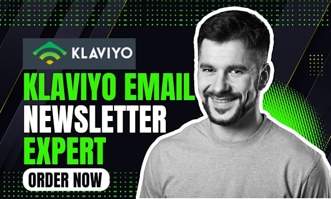 Gig Preview - Design klaviyo email template klaviyo email newsletter klaviyo automation flows