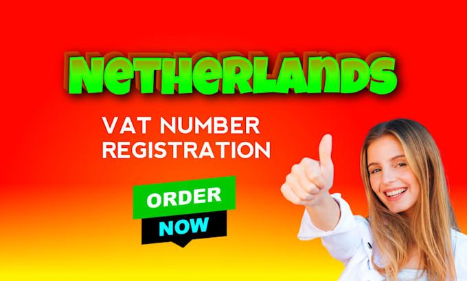 Gig Preview - Do netherlands vat registration