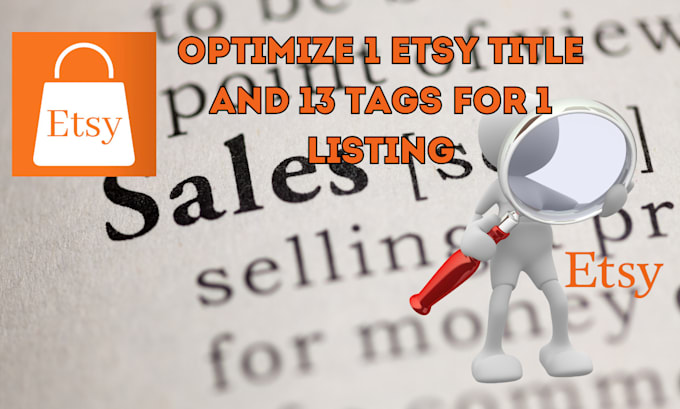 Gig Preview - Optimize 1 etsy title and 13 tags for 1 listing