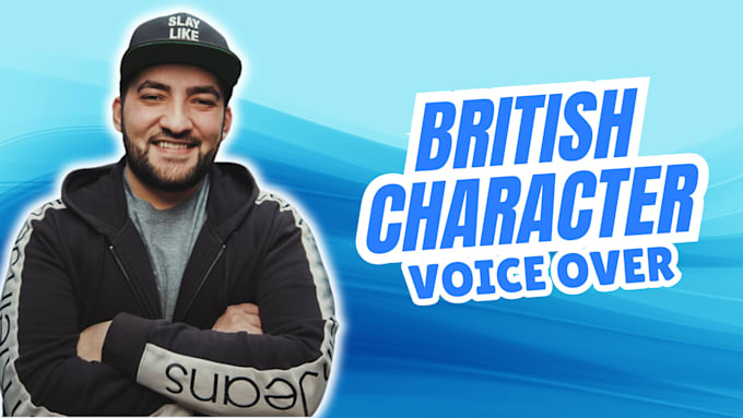 Gig Preview - Record an epic british character voice