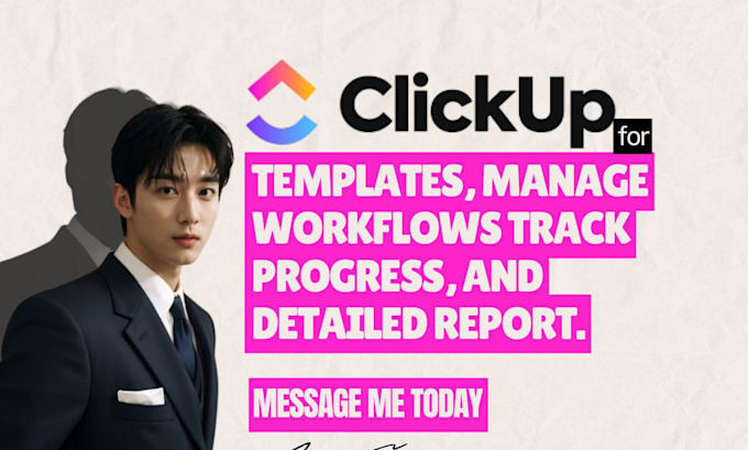 Gig Preview - Create templates manage workflows track progress and detailed report in clickup