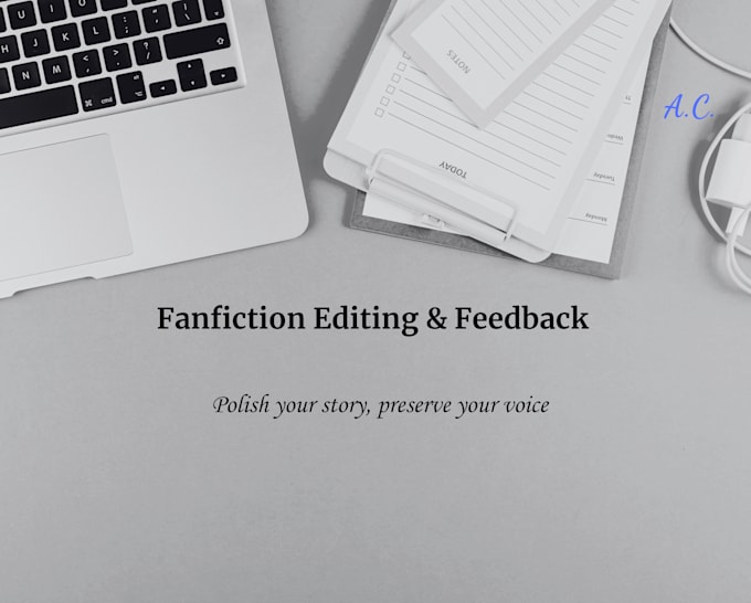 Gig Preview - Edit and improve your fanfiction with professional feedback