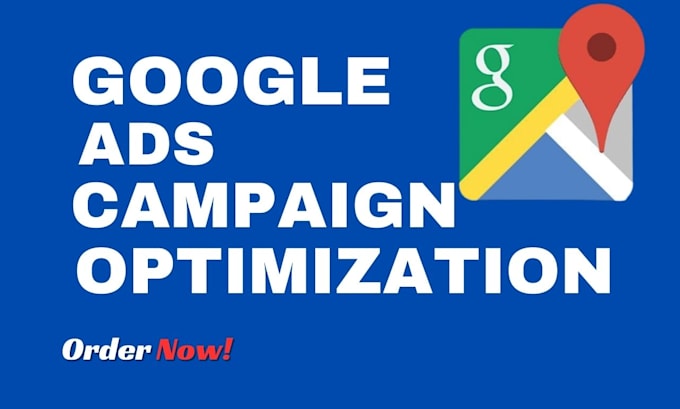 Gig Preview - Optimize google ads campaign