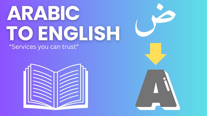 Gig Preview - Professionally translate your arabic content to english