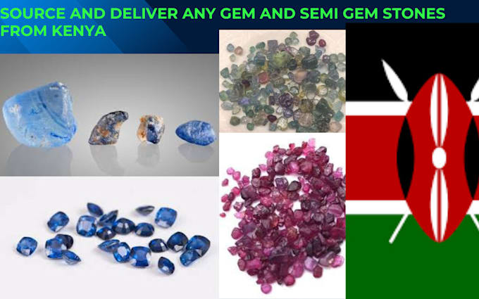 Gig Preview - Source and deliver any gem and semi gem stones from kenya