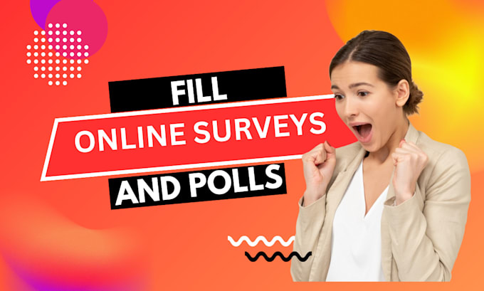 Gig Preview - Fill online surveys questionnaires google forms and polls