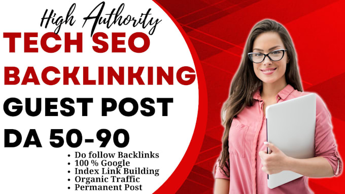 Gig Preview - Do tech backlinking SEO guest post dofollow on high da blogs