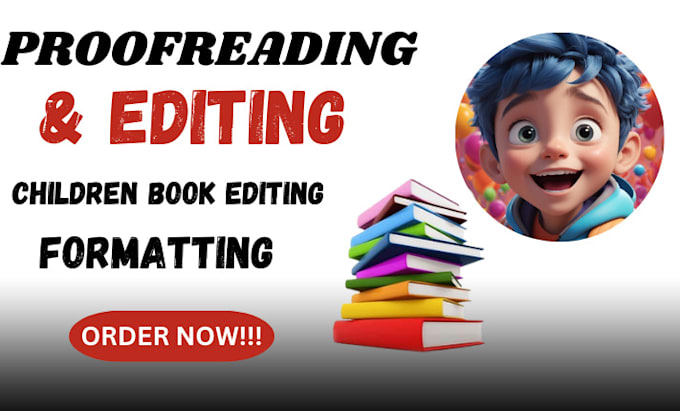 Gig Preview - Do book editing and formating for children book, proofread ebook