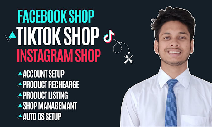 Gig Preview - Setup tiktok shop dropshipping product listing, facebook shop, instagram shop