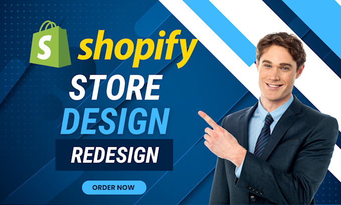 Gig Preview - Design or redesign shopify store, shopify dropshipping expert