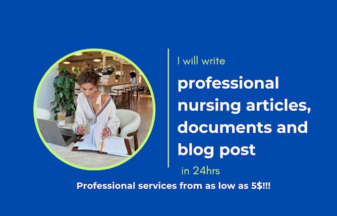 Gig Preview - Write professional nursing articles, documents and blog post in 24hrs