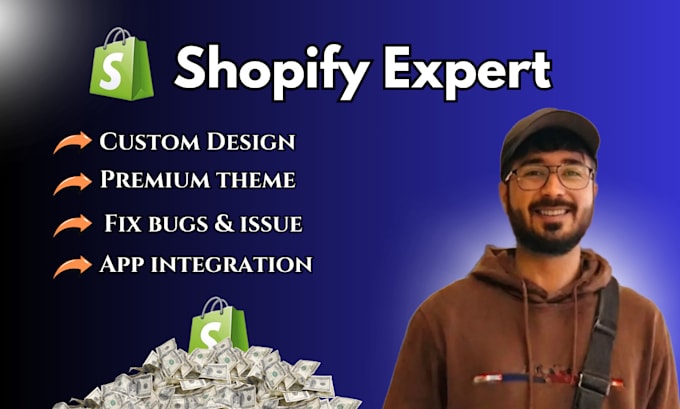 Gig Preview - Fix your shopify bugs and customize theme, shopify developer